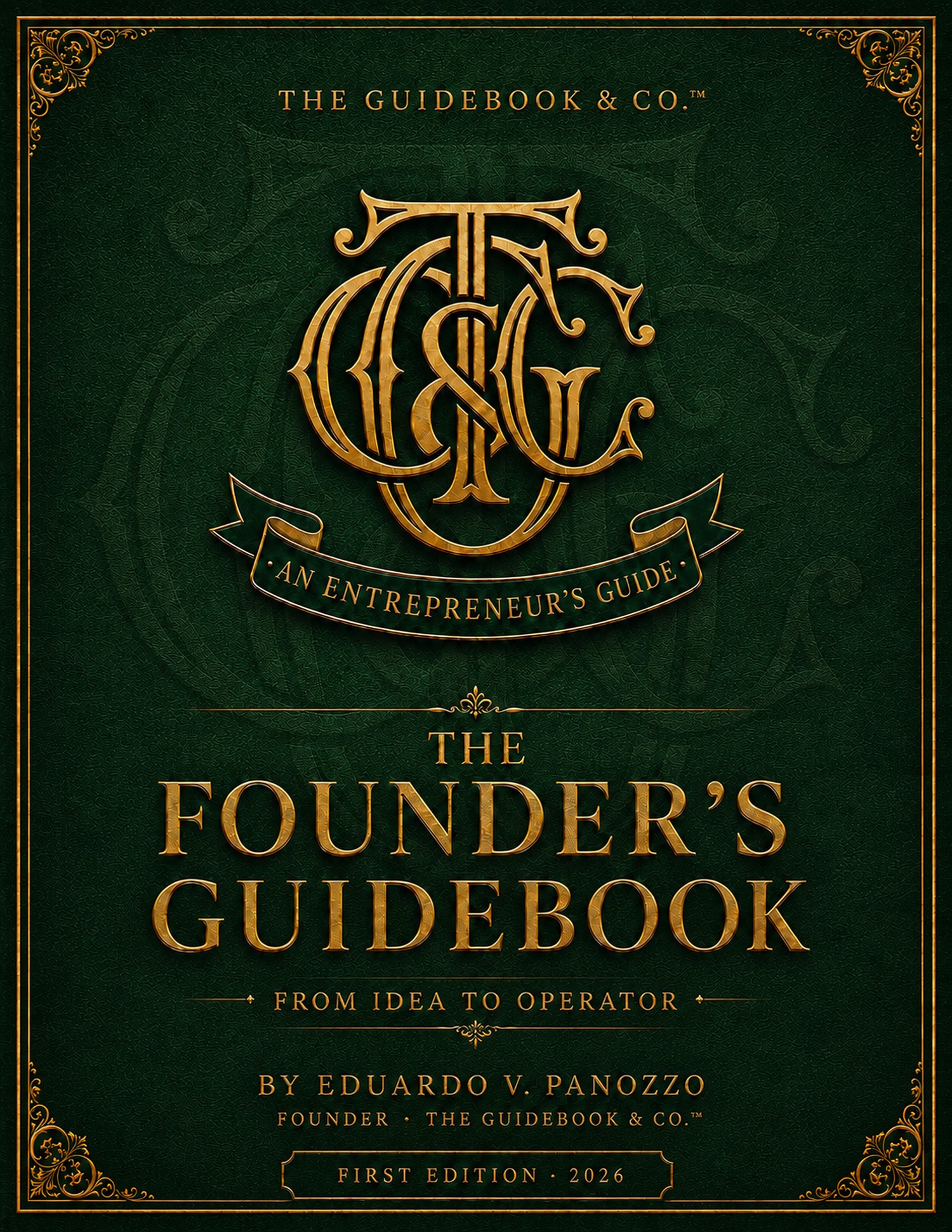 The Founder's Guidebook by Eduardo V. Panozzo