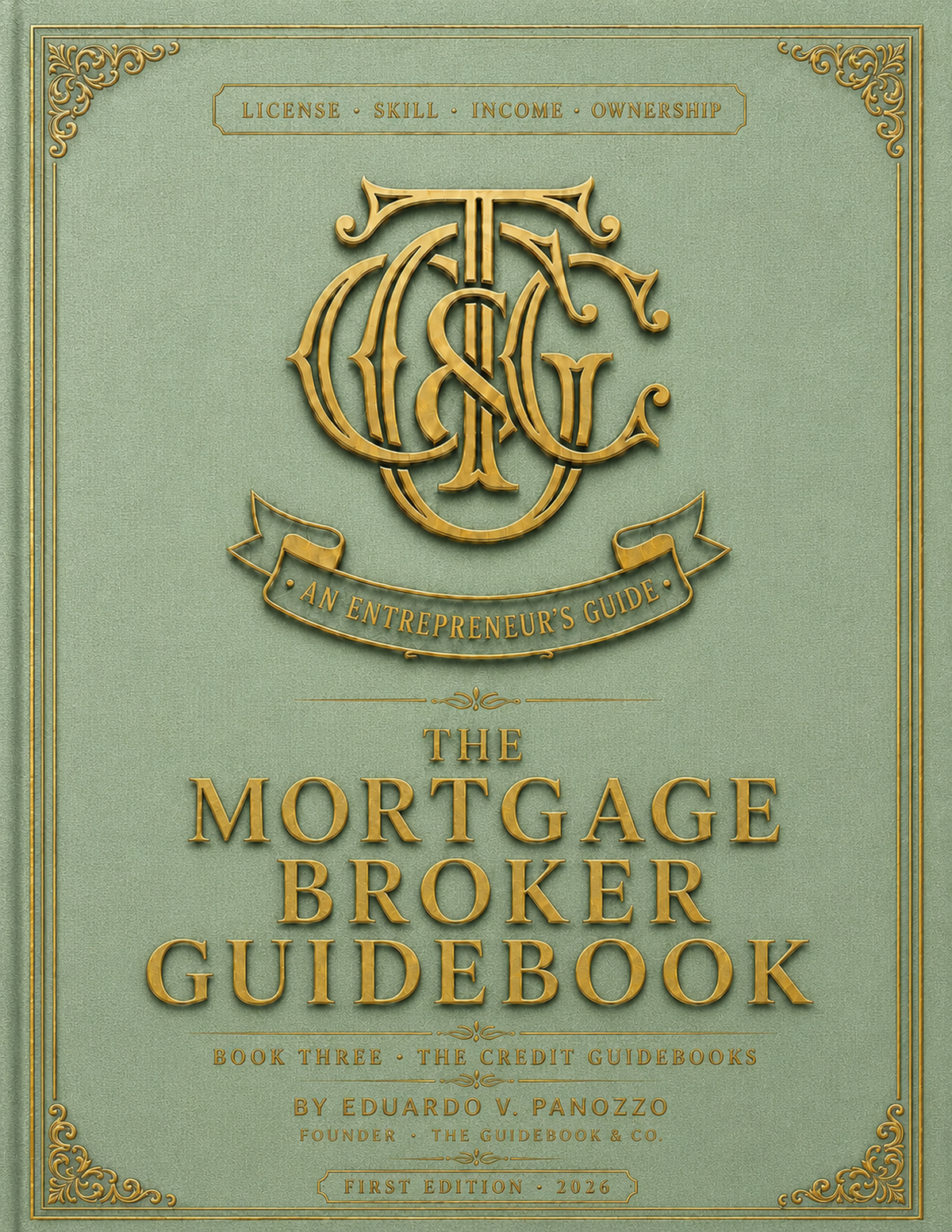 The Mortgage Broker Guidebook